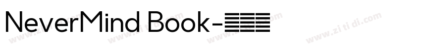NeverMind Book字体转换 NeverMind Book字体转换